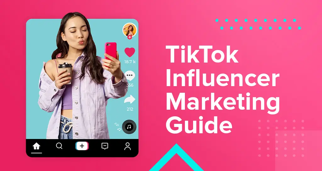 TikTok Influencer Marketing Guide 2024