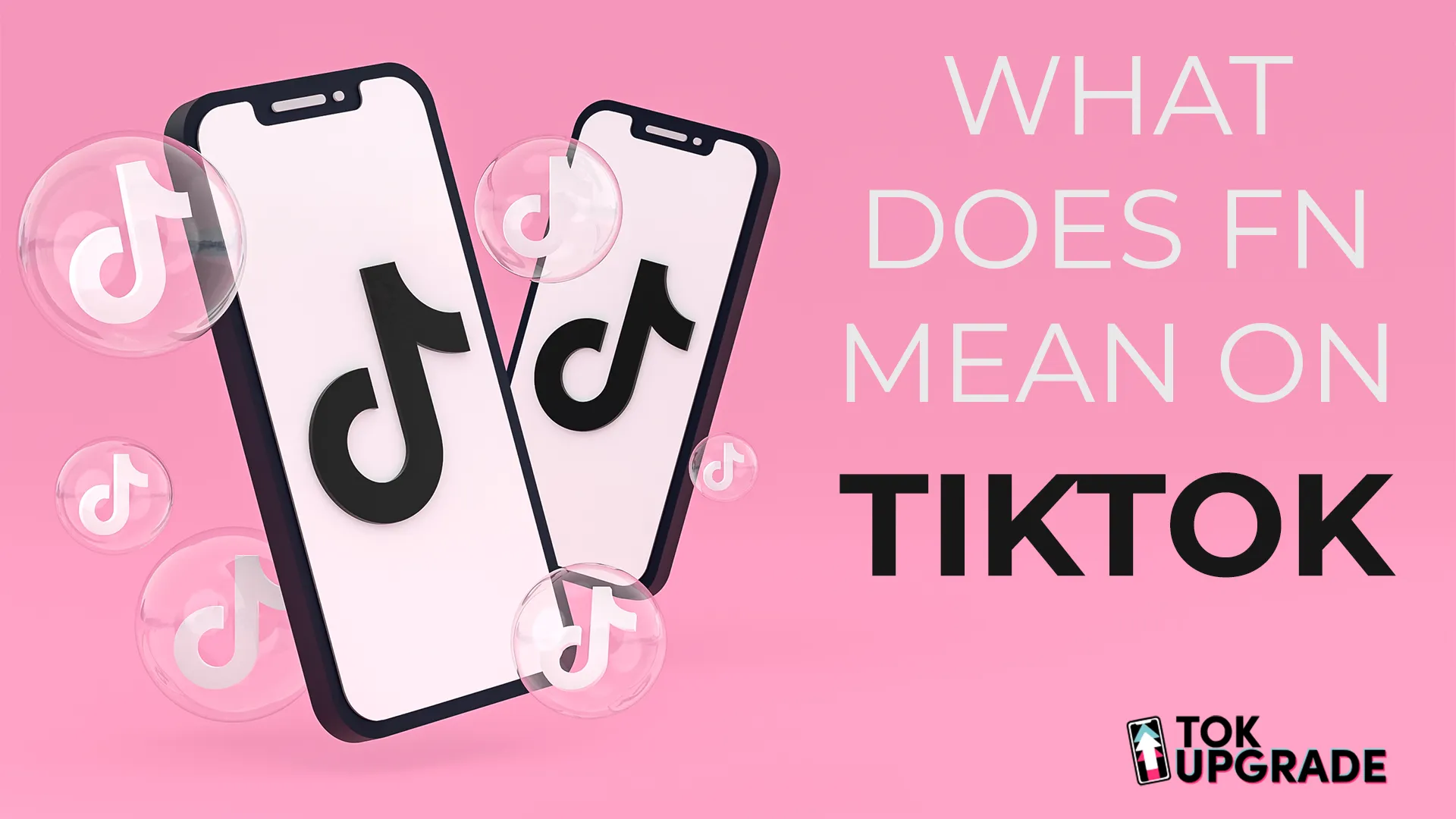 What Does FN Mean on TikTok