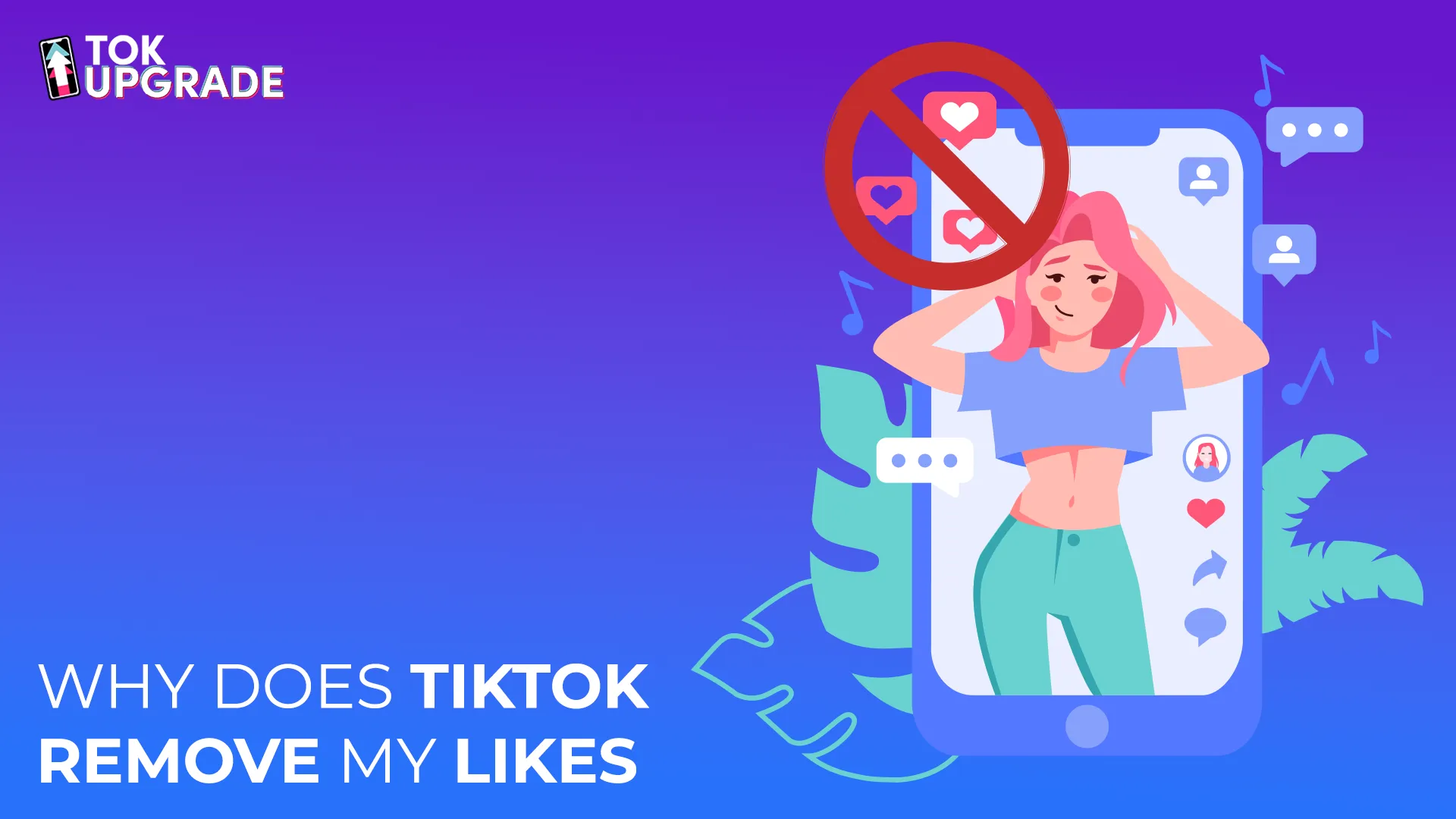 why does tiktok remove my likes