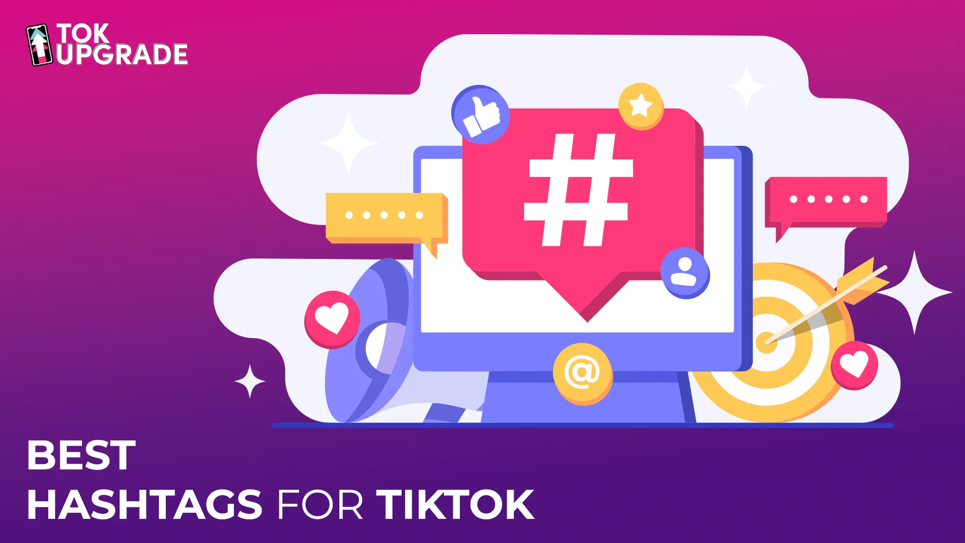 Best Hashtags For TikTok in 2025 | 5 Best Hashtag Strategies