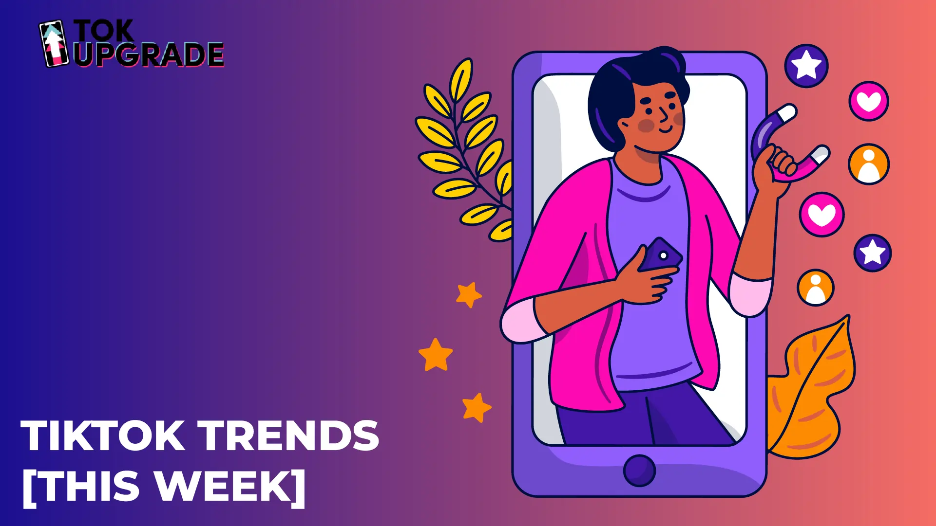 TikTok Trends This Week | 7 Hottest Trends You Can’t Miss