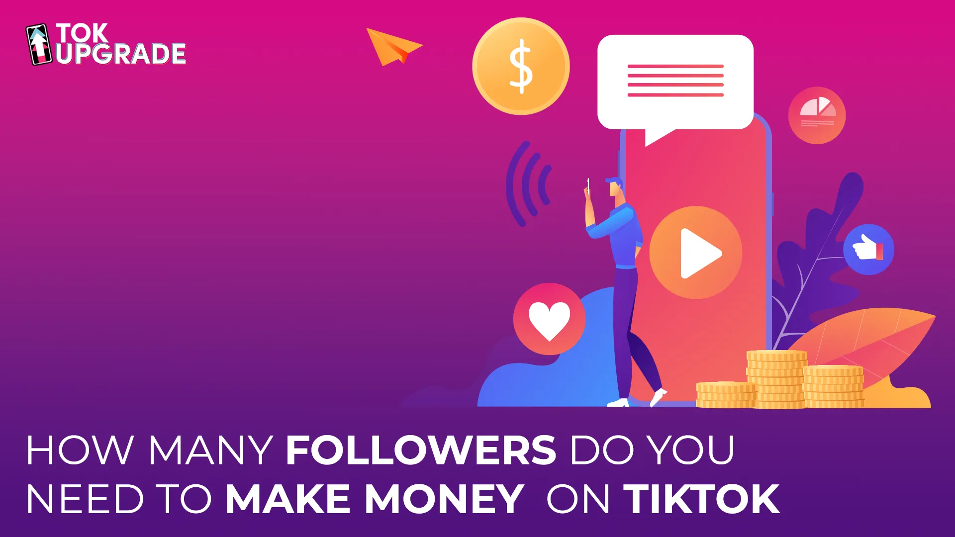 How Many Followers Do You Need to Make Money on TikTok