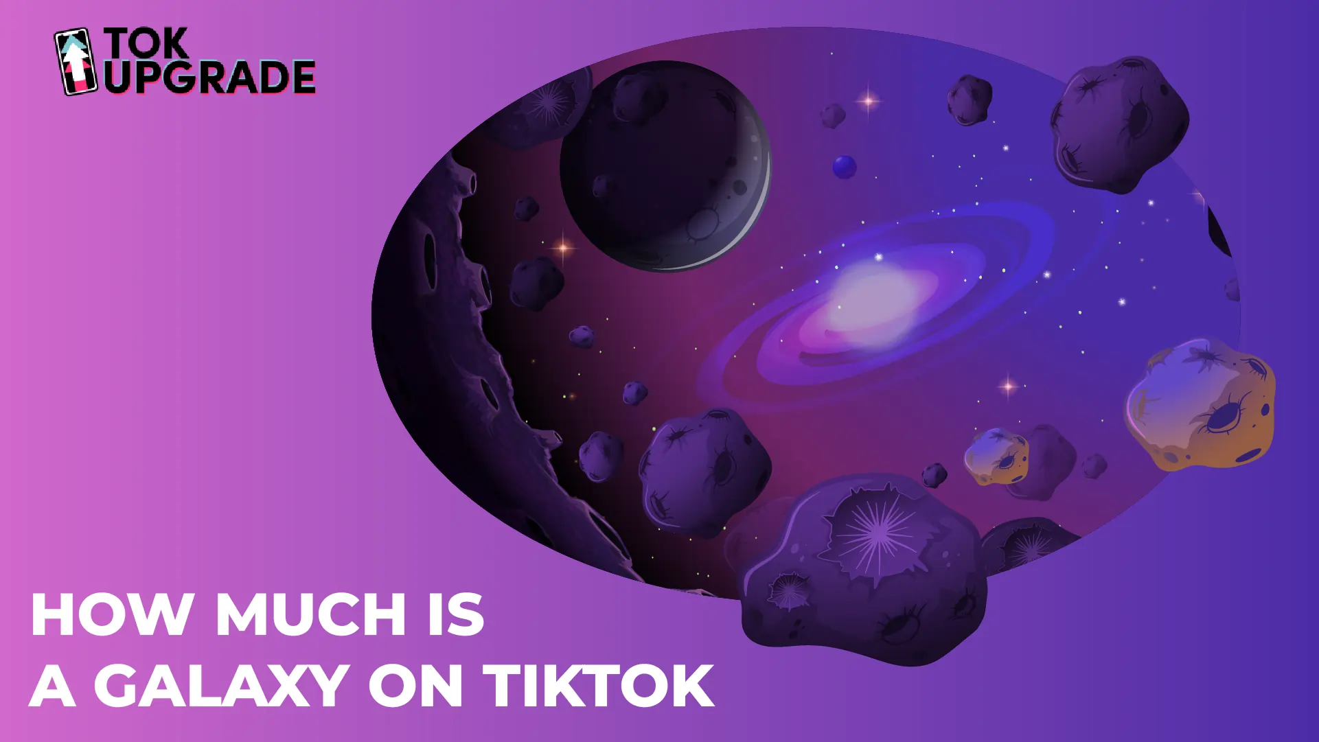 How Much Is A Galaxy On TikTok? Complete Value Guide