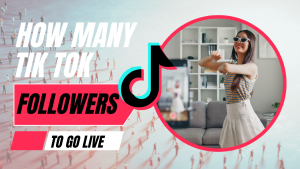 how many followers on tiktok to go live